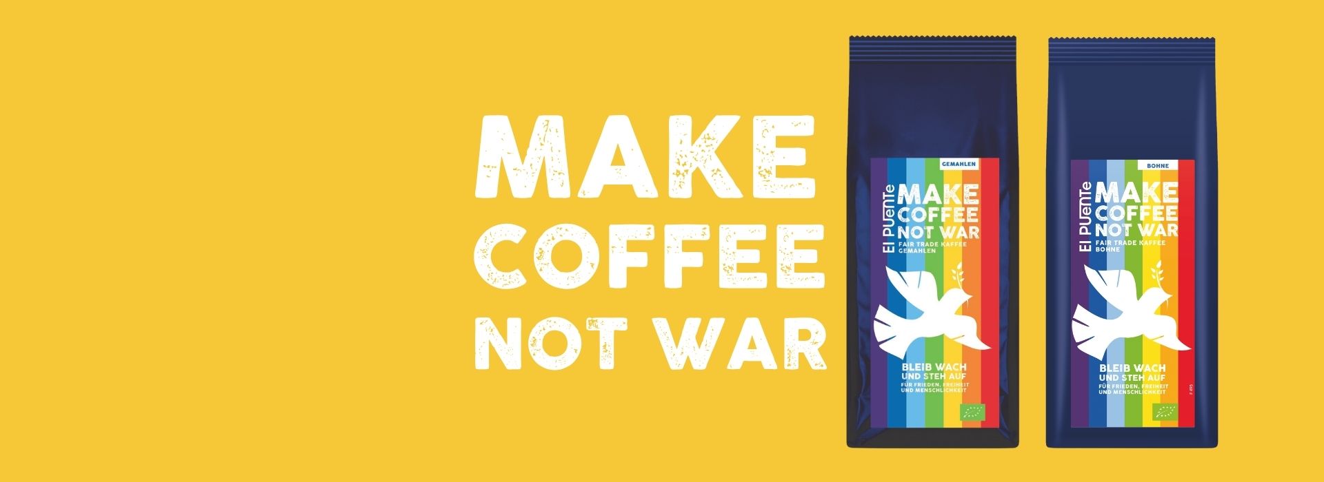 El_Puente_Make_Coffee_Not_War_Kaffees.jpg